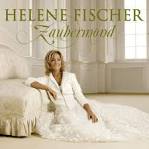 Helene Fischer — Zaubermond